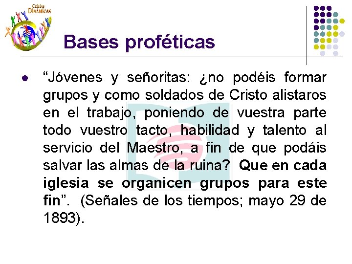 Bases proféticas l “Jóvenes y señoritas: ¿no podéis formar grupos y como soldados de Bases proféticas l “Jóvenes y señoritas: ¿no podéis formar grupos y como soldados de