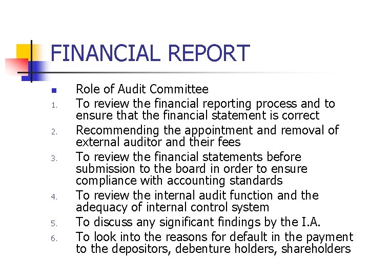 FINANCIAL REPORT n 1. 2. 3. 4. 5. 6. Role of Audit Committee To
