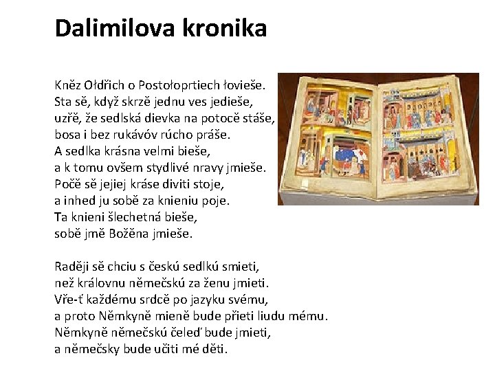 Dalimilova kronika Kněz Ołdřich o Postołoprtiech łovieše. Sta sě, když skrzě jednu ves jedieše,