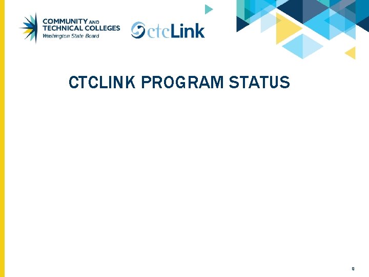 CTCLINK PROGRAM STATUS 9 