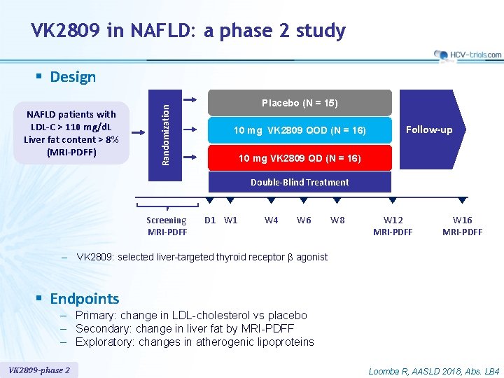 VK 2809 in NAFLD: a phase 2 study NAFLD patients with LDL-C > 110