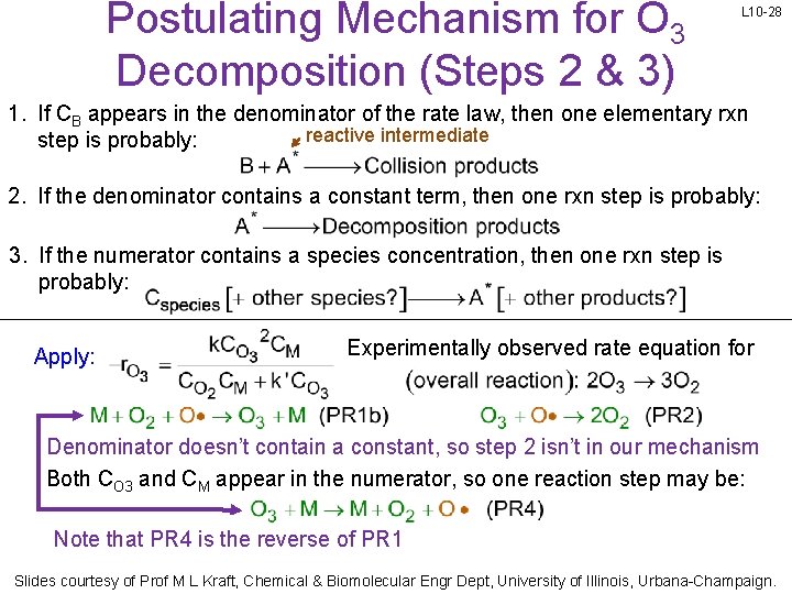 Postulating Mechanism for O 3 Decomposition (Steps 2 & 3) L 10 -28 1.