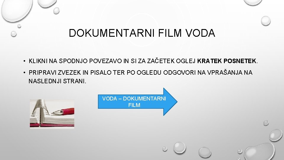 DOKUMENTARNI FILM VODA • KLIKNI NA SPODNJO POVEZAVO IN SI ZA ZAČETEK OGLEJ KRATEK