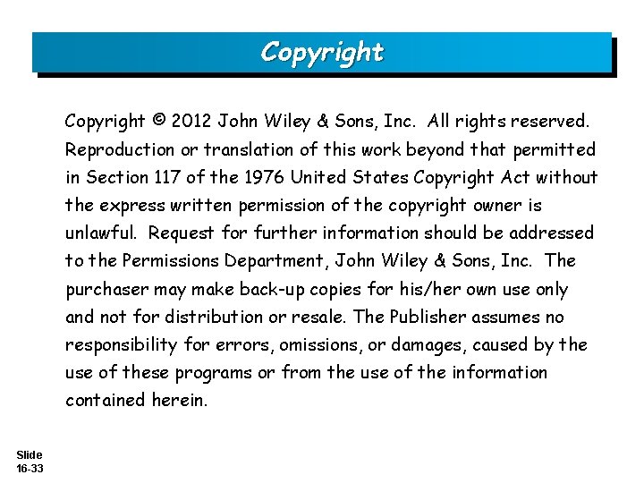 Copyright © 2012 John Wiley & Sons, Inc. All rights reserved. Reproduction or translation
