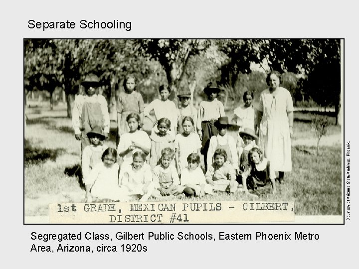 Courtesy of Arizona State Archives, Phoenix. Separate Schooling Segregated Class, Gilbert Public Schools, Eastern
