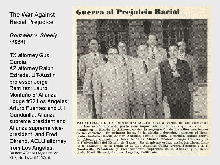 The War Against Racial Prejudice Gonzales v. Sheely (1951) TX attorney Gus García, AZ