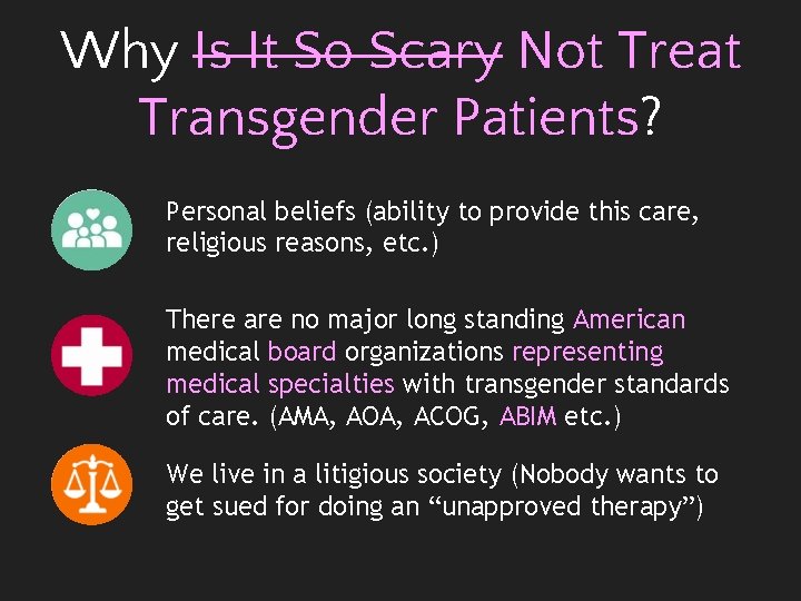 Why Is It So Scary Not Treat Transgender Patients? Personal beliefs (ability to provide