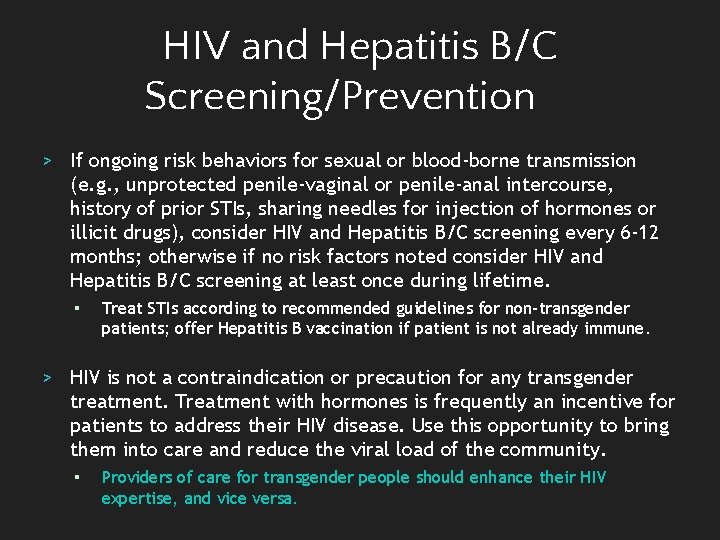 HIV and Hepatitis B/C Screening/Prevention > If ongoing risk behaviors for sexual or blood-borne