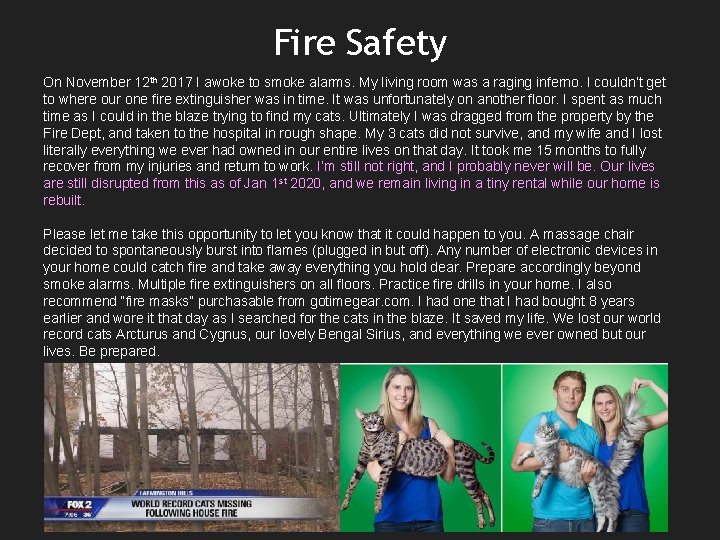 Fire Safety On November 12 th 2017 I awoke to smoke alarms. My living