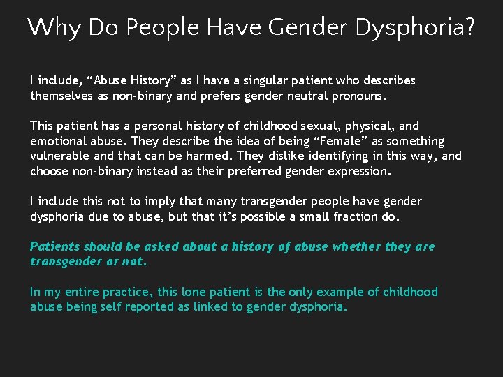 Why Do People Have Gender Dysphoria? I include, “Abuse History” as I have a