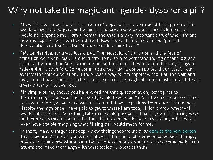 Why not take the magic anti-gender dysphoria pill? § “I would never accept a