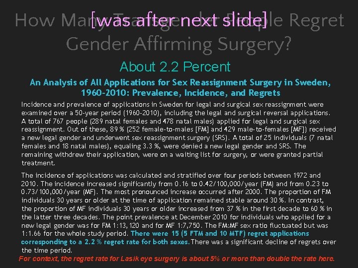 How Many [was Transgender after next slide] People Regret Gender Affirming Surgery? About 2.