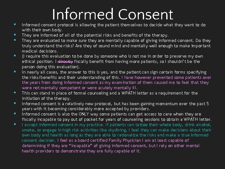 § § § § § Informed Consent Informed consent protocol is allowing the patient