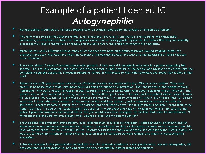§ § § § Example of a patient I denied IC Autogynephilia is defined