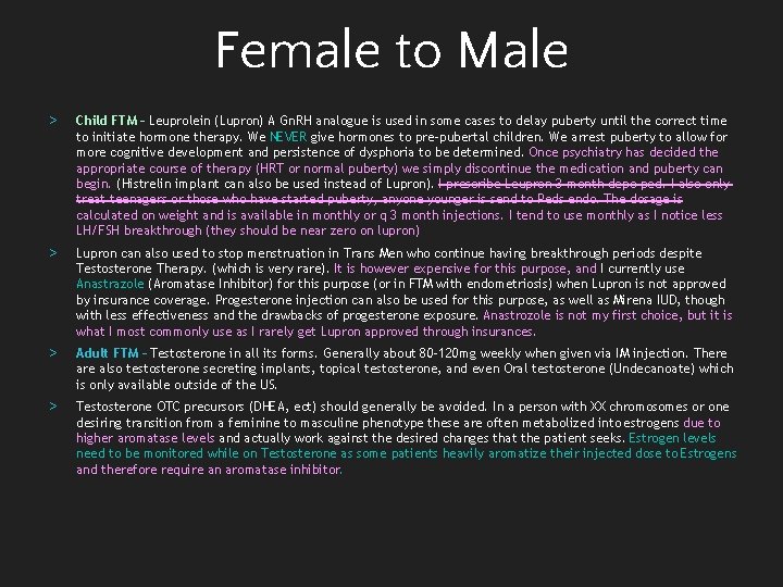 Female to Male > Child FTM – Leuprolein (Lupron) A Gn. RH analogue is