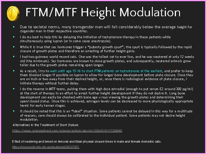 FTM/MTF Height Modulation § Due to societal norms, many transgender men will fall considerably