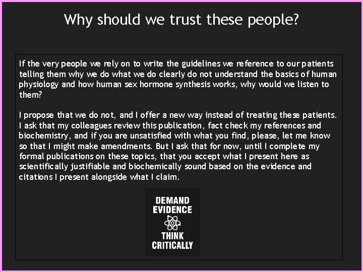 Why should we trust these people? If the very people we rely on to
