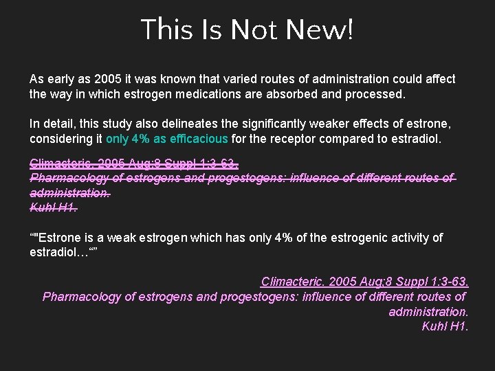 This Is Not New! As early as 2005 it was known that varied routes