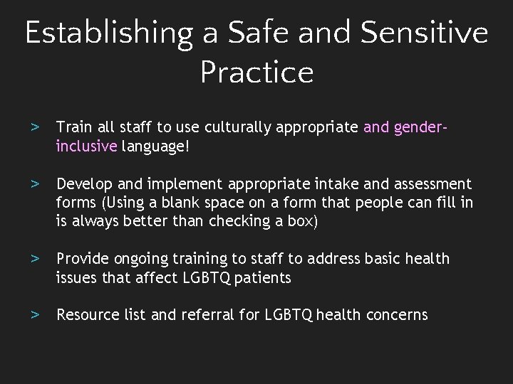 Establishing a Safe and Sensitive Practice > Train all staff to use culturally appropriate