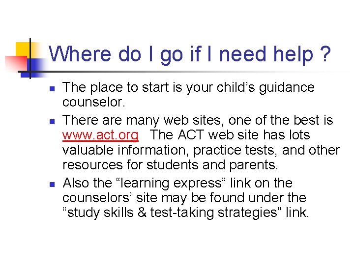 Where do I go if I need help ? n n n The place Where do I go if I need help ? n n n The place