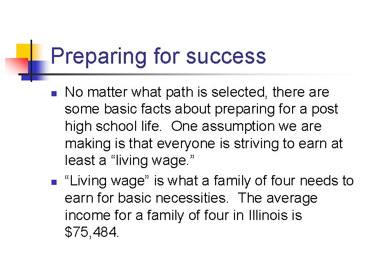 Preparing for success n n No matter what path is selected, there are some Preparing for success n n No matter what path is selected, there are some