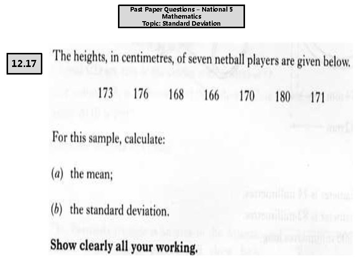 Past Paper Questions – National 5 Mathematics Topic: Standard Deviation 12. 17 