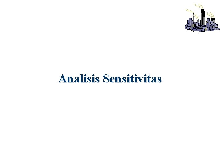 Analisis Sensitivitas 