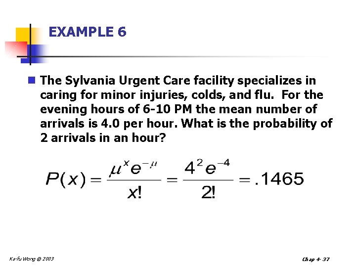 EXAMPLE 6 n The Sylvania Urgent Care facility specializes in caring for minor injuries, EXAMPLE 6 n The Sylvania Urgent Care facility specializes in caring for minor injuries,