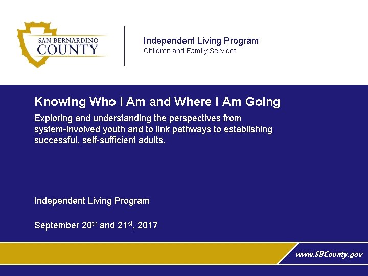 Independent Living Program Children and Family Services Knowing Who I Am and Where I