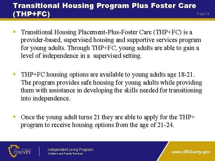 Transitional Housing Program Plus Foster Care Page 14 (THP+FC) § Transitional Housing Placement-Plus-Foster Care