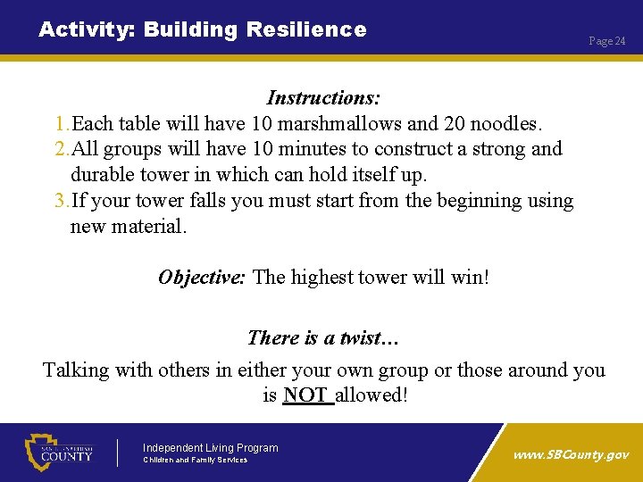 Activity: Building Resilience Page 24 Instructions: 1. Each table will have 10 marshmallows and
