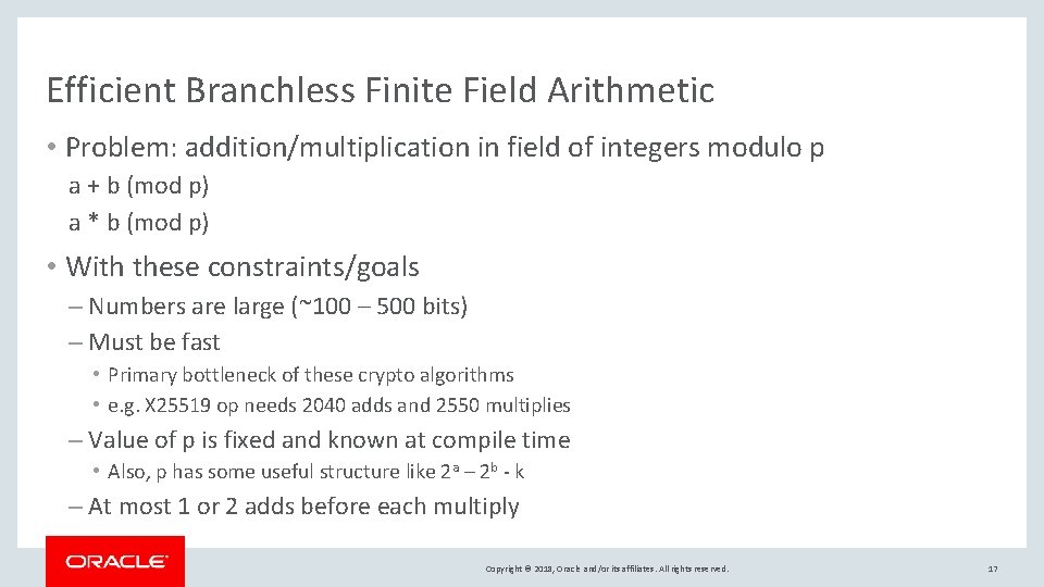 Efficient Branchless Finite Field Arithmetic • Problem: addition/multiplication in field of integers modulo p