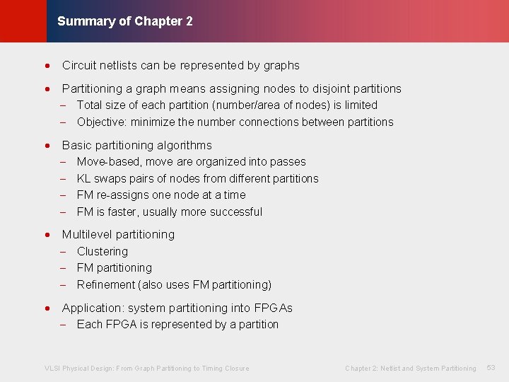 © KLMH Summary of Chapter 2 · Circuit netlists can be represented by graphs