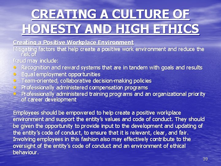CREATING A CULTURE OF HONESTY AND HIGH ETHICS Creating a Positive Workplace Environment Mitigating