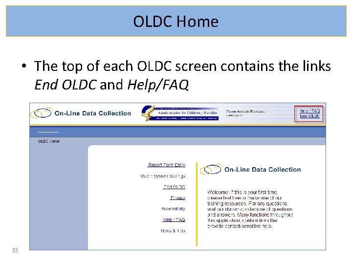 OLDC Home • The top of each OLDC screen contains the links End OLDC