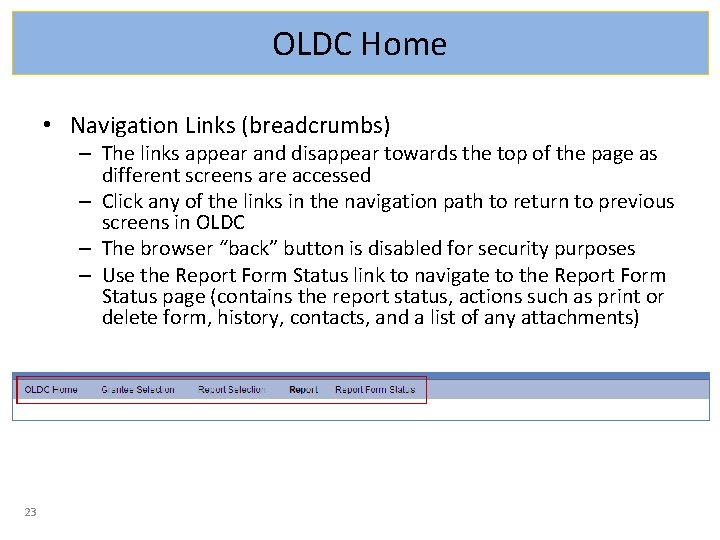 OLDC Home • Navigation Links (breadcrumbs) – The links appear and disappear towards the