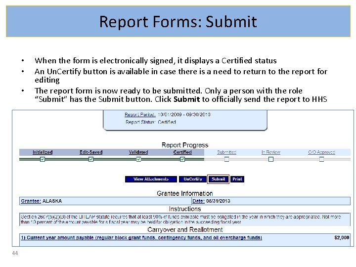 Report Forms: Submit • • • 44 When the form is electronically signed, it