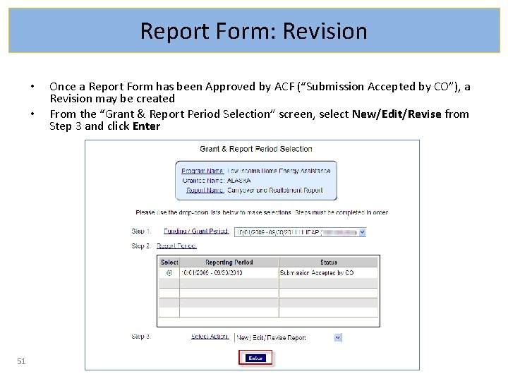 Report Form: Revision • • 51 Once a Report Form has been Approved by