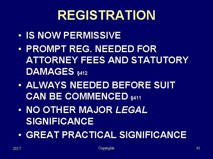 REGISTRATION • IS NOW PERMISSIVE • PROMPT REG. NEEDED FOR ATTORNEY FEES AND STATUTORY