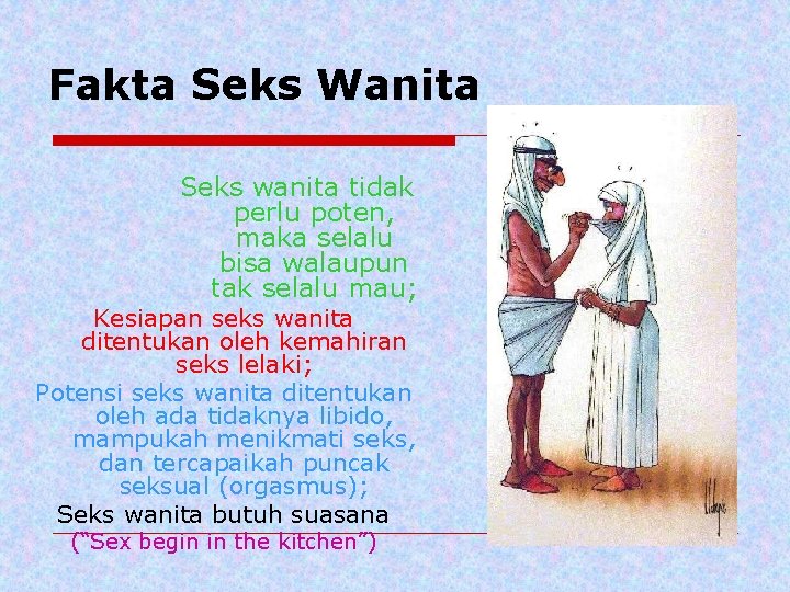 Fakta Seks Wanita Seks wanita tidak perlu poten, maka selalu bisa walaupun tak selalu