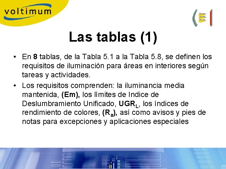 Las tablas (1) • En 8 tablas, de la Tabla 5. 1 a la Las tablas (1) • En 8 tablas, de la Tabla 5. 1 a la