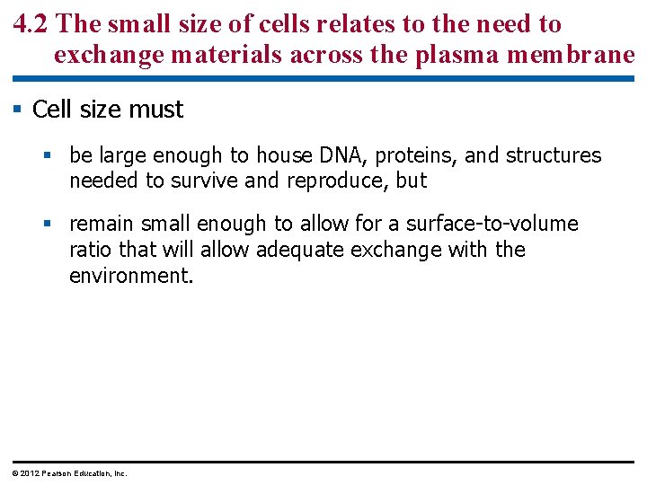 4. 2 The small size of cells relates to the need to exchange materials
