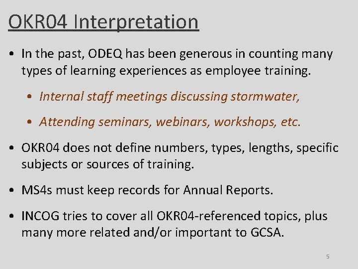 OKR 04 Interpretation • In the past, ODEQ has been generous in counting many