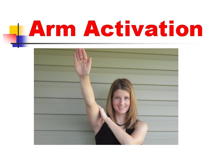 Arm Activation 