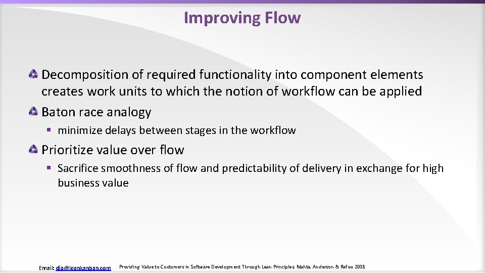 Improving Flow Decomposition of required functionality into component elements creates work units to which