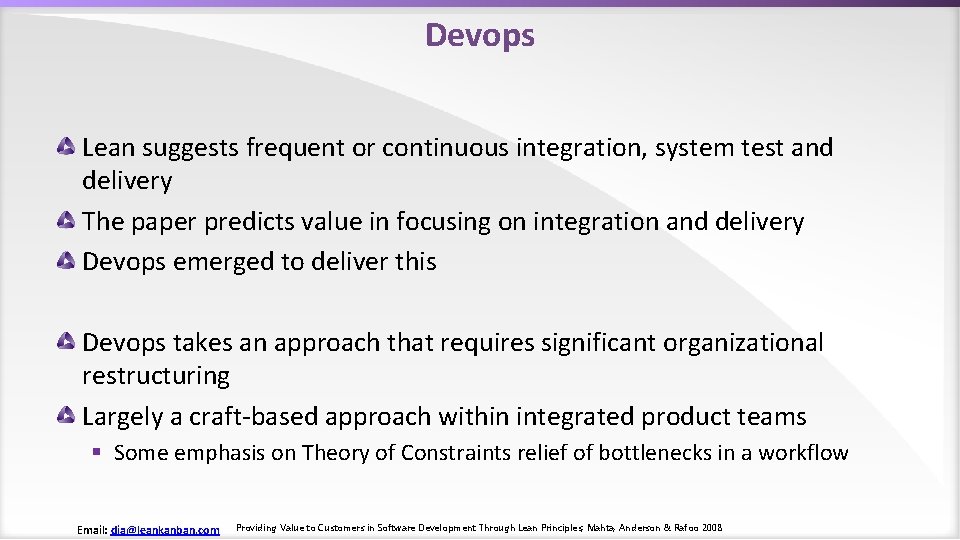 Devops Lean suggests frequent or continuous integration, system test and delivery The paper predicts