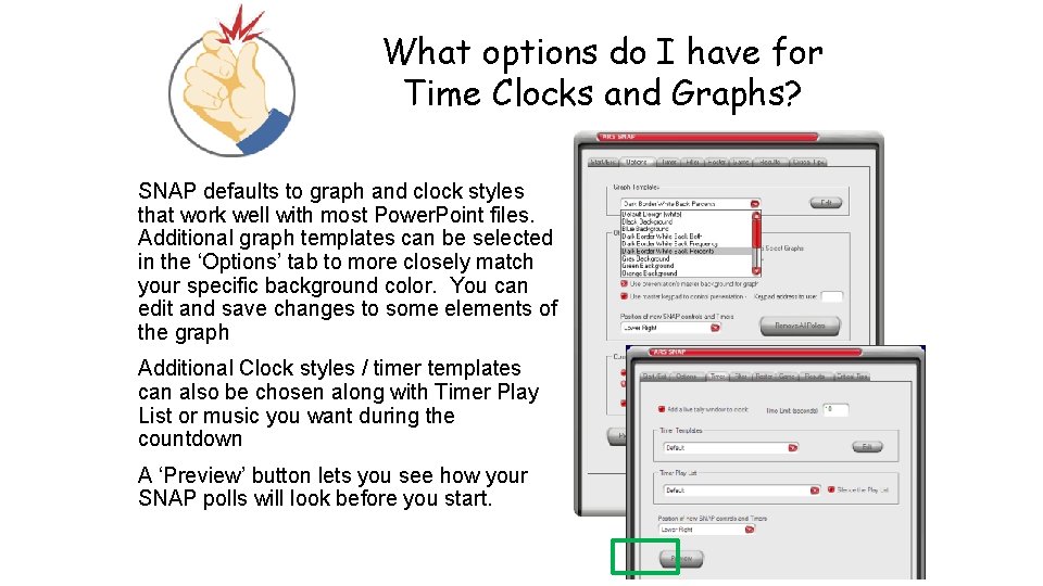 What options do I have for Time Clocks and Graphs? SNAP defaults to graph