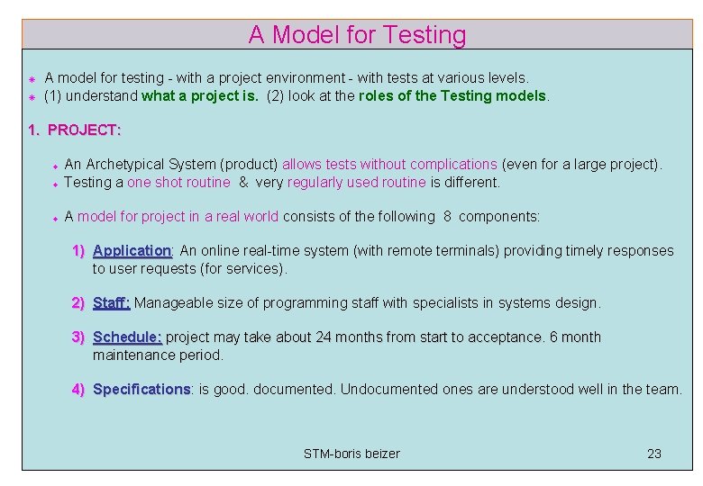 A Model for Testing A model for testing - with a project environment -