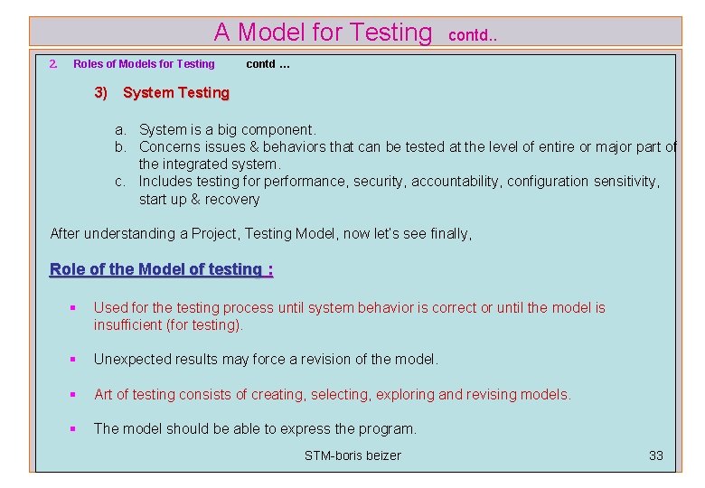 A Model for Testing 2. Roles of Models for Testing contd. . contd …