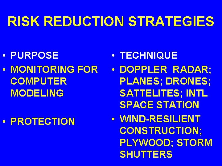 RISK REDUCTION STRATEGIES • PURPOSE • MONITORING FOR COMPUTER MODELING • PROTECTION • TECHNIQUE